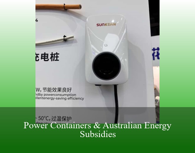 Power Containers & Australian Energy Subsidies